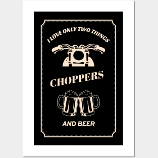 I only love choppers and beer motorcycle chopper bobber quote Posters and Art